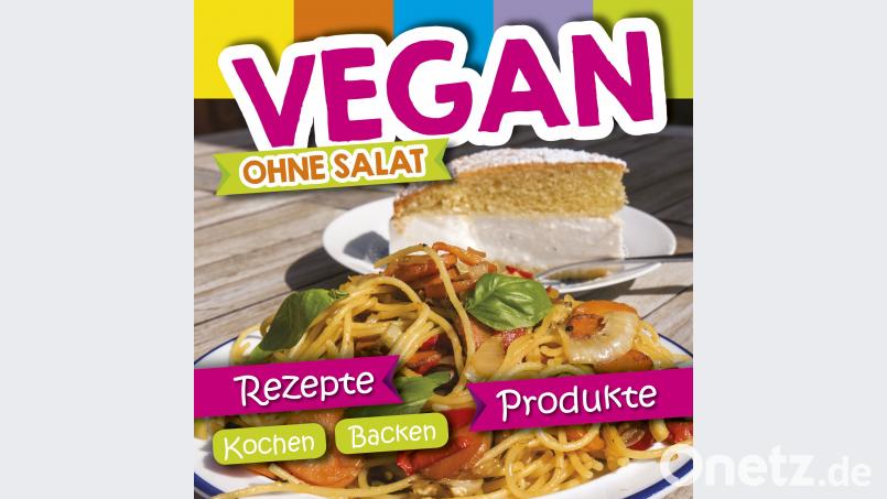 Miriam Lill aus Flossenbürg hat das Buch "Vegan ohne Salat" geschrieben. Bild: Battenberg Gietl Verlag