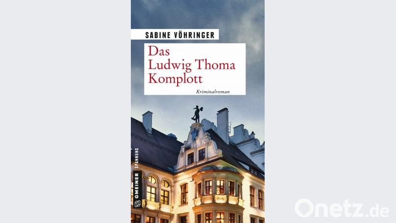 Rund um Ludwig Thoma spielt der neue Krimi von Sabine Vöhringer. Bild: Gmeiner Verlag