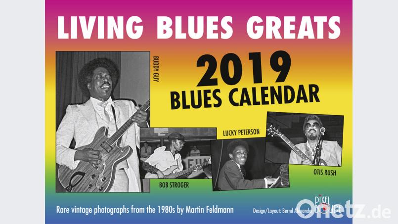 Im siebten Jahr ist gerade Martin Feldmanns Blues-Kalender erschienen. Er ist den letzten noch lebenden Blues-Legenden gewidmet. Bild: pixelbolide