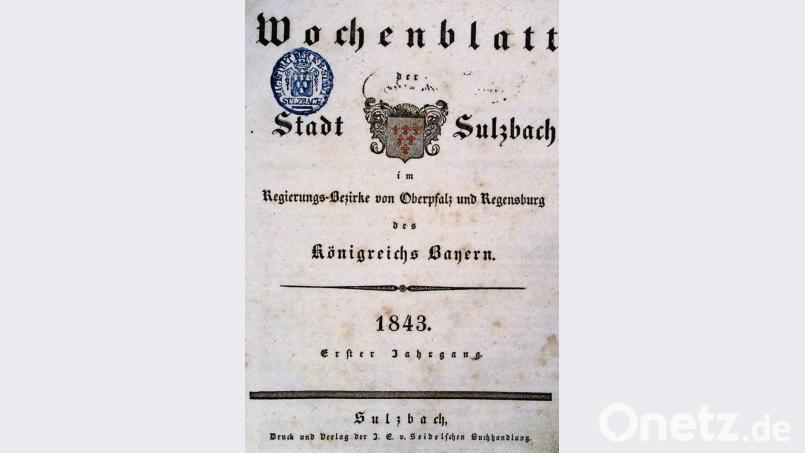 Der Titel einer Ausgabe des Sulzbacher Wochenblatts im ersten Jahrgang. Darauf ist auch zu lesen, dass diese Zeitung aus den Seidel’schen Druckpressen stammt. Bild: Stadtarchiv