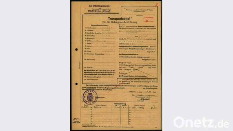 Solche Transportnachweise lagern zigtausendfach in der Online-Datenbank „Memorial Archives“ der KZ-Gedenkstätte Flossenbürg. Diesen hier hat Hans Harbauer, Weidens NSDAP-Oberbürgermeister zwischen 1933 und 1945, selbst unterzeichnet. Häftlingstransporte sind ein Teil der Geschichte des Nationalsozialismus, der noch nicht besonders gut erforscht ist. Um das zu ändern, laufen in Flossenbürg zwei internationale Projekte. Repro: KZ-Gedenkstätte Flossenbürg / USHMM ITS Digital Archive/1.1.8.3