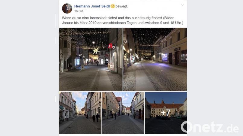 Hermann Josef Seidl postet dazu: &quot;Wenn du so eine Innenstadt siehst und das auch traurig findest (Bilder Januar bis März 2019 an verschiedenen Tagen und zwischen 9 und 18 Uhr )&quot;. Bild: Screenshot/Du bist ein echter Amberger, wenn ...