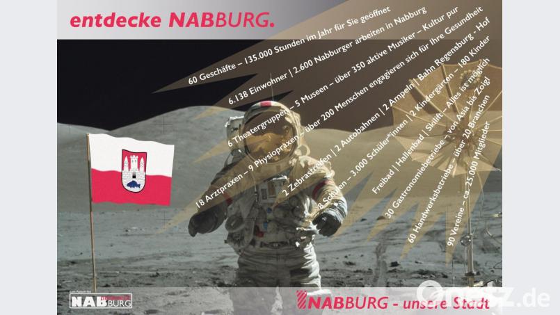 Mit einem Bild, das an die erste Mondlandung vor 50 Jahren anknüpft, endet die Imagekampagne des Netzwerks Nabburg. Bild: Netzwerk Nabburg/exb