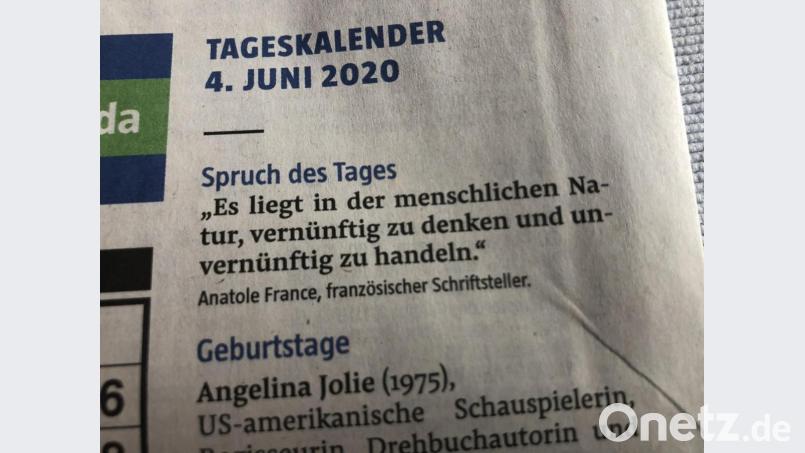Der Spruch des Tages hat einen festen Platz in der Zeitung. Er steht immer auf der Seite "Heute aktuell" Bild: ge