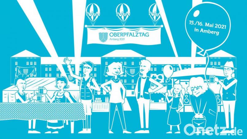 So sieht das offizielle Plakat für den Oberpfalztag im Mai 2021 in Amberg aus. Mit einem Ideenwettbewerb nehmen die Planungen Fahrt auf. Grafik: Oberpfalz Marketing