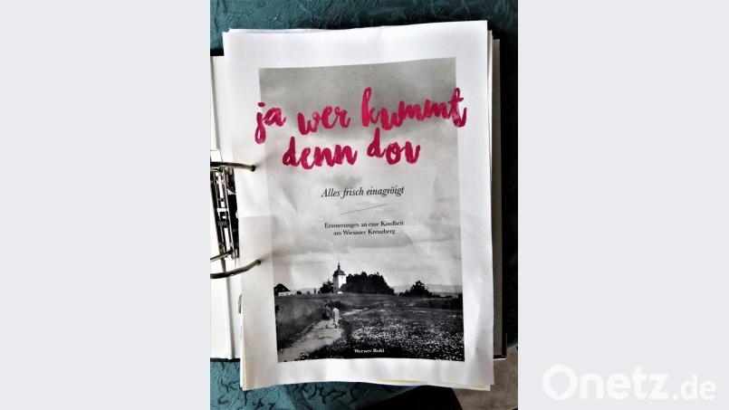 Vorschau auf die Titelseite des Buches. Werner Robl hat ein Foto vom Kreuzberg gewählt, gesehen von der Triebendorfer Seite aus mit Sicht auf die Kreuzbergkirche. Bild: ubb