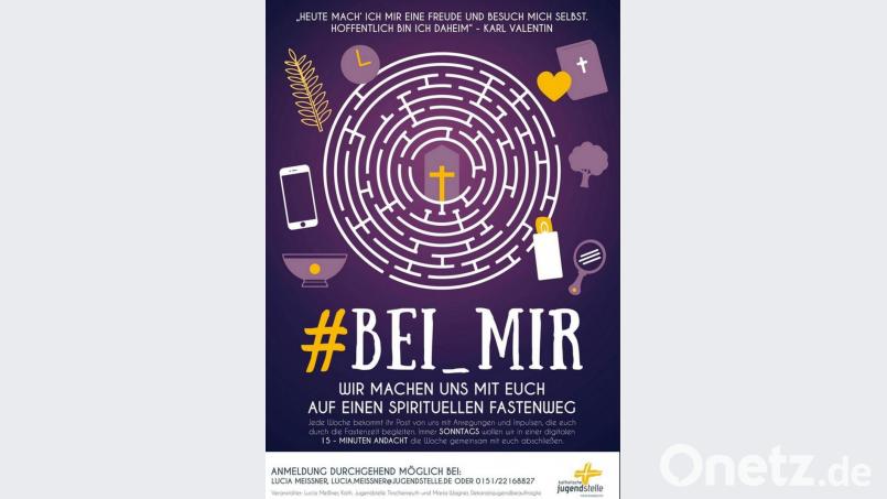 Unter dem Slogan „#Bei_mir“ bietet die Katholische Jugendstelle Tirschenreuth allen Jugendlichen Impulse zur Fastenzeit an. Repro: wro