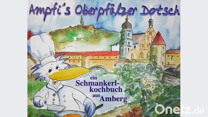 Ein Kochbuch: &quot;Ampfi`s Oberpfälzer Dotsch&quot;. Repro: Petra Hartl