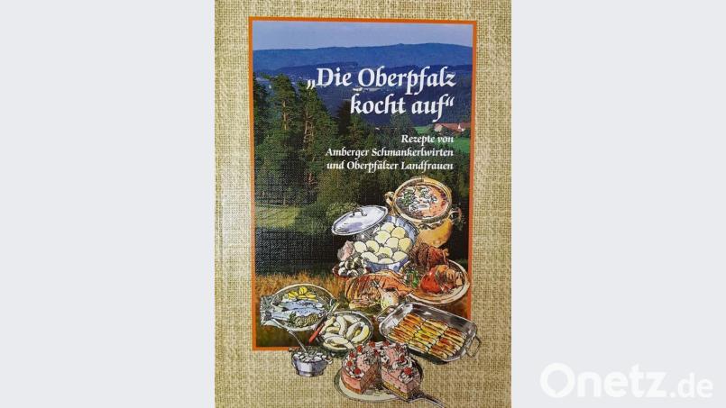 Ein Kochbuch: &quot;Die Oberpfalz kocht auf&quot;. Repro: Petra Hartl