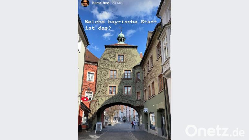 "Welche bayerische Stadt ist das?" Diese Frage stellte Baran Hêvî seinen Fans auf Instagram - und postete dazu ein Foto vom Oberen Tor in Weiden. Screenshot: Instagram-Story Baran Hêvî