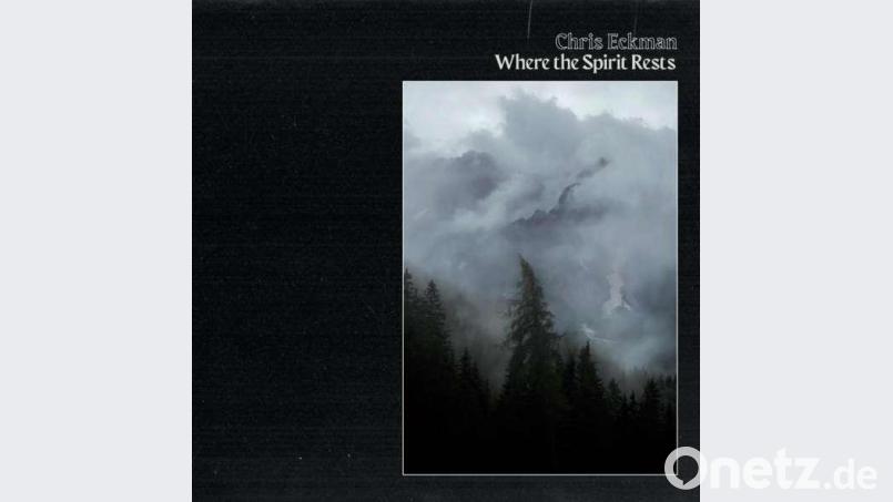 Chris Eckman: &quot;Where The Spirit Rests&quot; (Indigo) Bild: Indigo