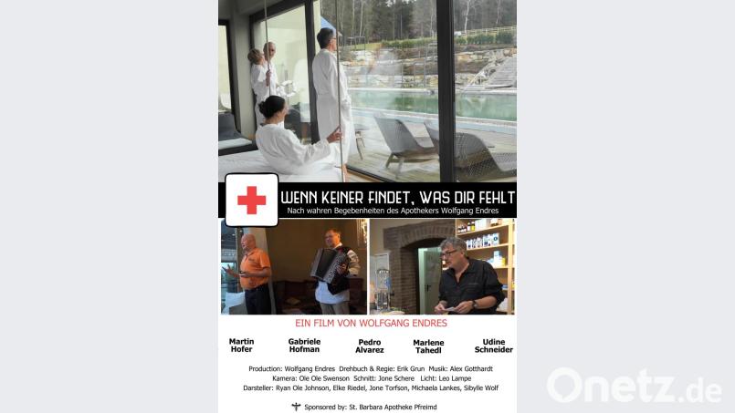 Das Plakat zum neuen Kinofilm des Apothekers Wolfgang Endres (unten links): "Wenn keiner weiß, was dir fehlt" basiert laut Endres auf wahren Gegebenheiten. Bild: Wolfgang Endres/exb