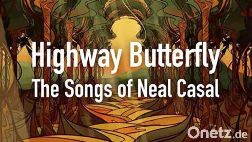 Various Artists: &quot;Highway Butterfly: The Songs of Neal Casal&quot; Bild: The Songs of Neal Casal