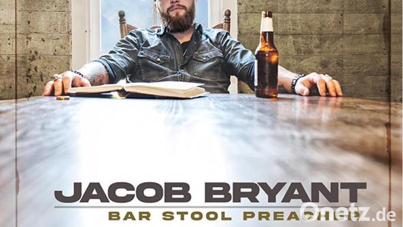 Jacob Bryant: &quot;Bar Stool Preacher&quot; Bild: Jacob Bryant
