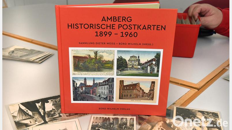 Eine Auswahl aus der Postkarten-Sammlung von Dieter Weiß ist jetzt im Verlag Büro Wilhelm als Amberg-Buch erschienen. Bild: Petra Hartl