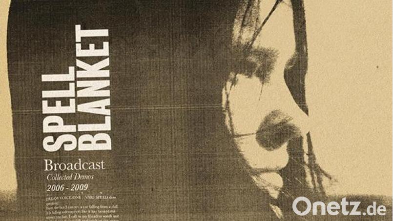 Broadcast - Spell Blanket - Collected Demos 2006 – 2009 (Wrap) Bild: Wrap