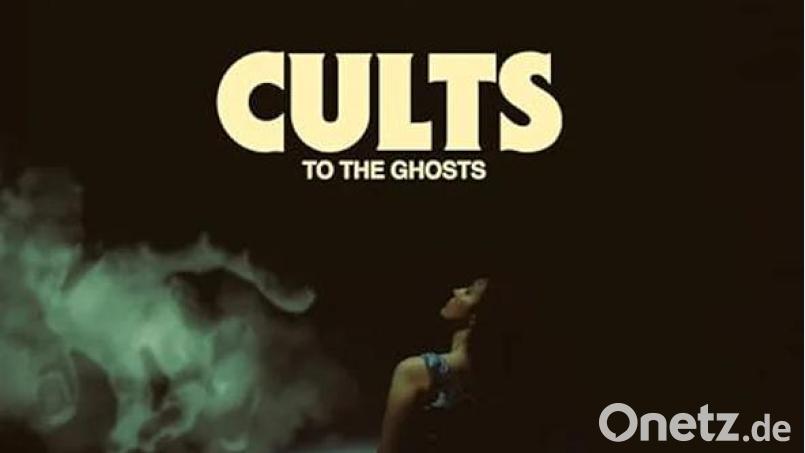 Cults – To The Ghosts (Virgin) Bild: Virgin