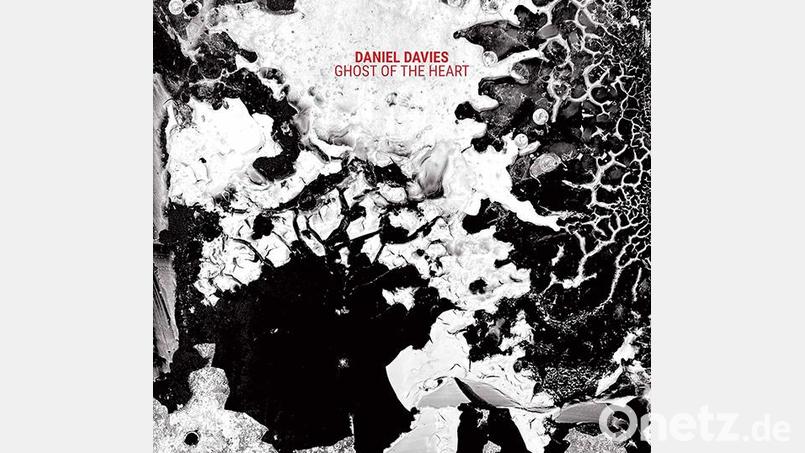 Daniel Davies – Ghost of the Heart (Cargo) Bild: Cargo