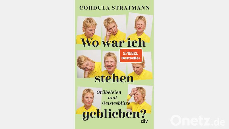 &quot;Wo war ich stehen geblieben?&quot; von Cordula Stratmann Bild: dtv