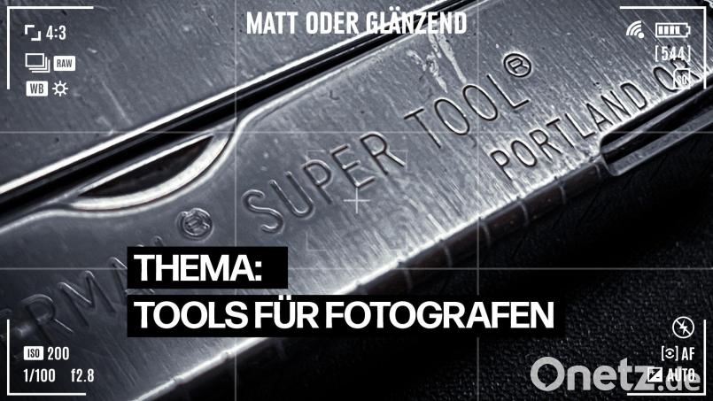 In der Folge im Podcast "Matt oder glänzend" geht es um Tools für Fotografen. Bild: Alexander Unger