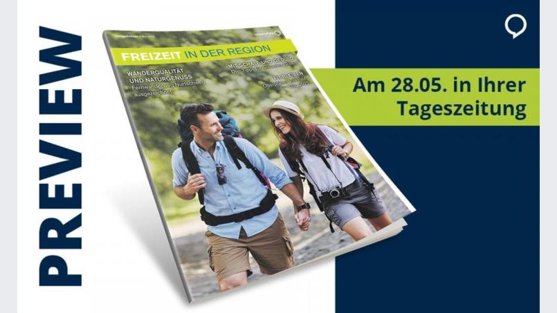 „Freizeit in der Region“ – die Beilage mit Tipps, Ideen und Ausflugszielen für unvergessliche Momente direkt vor der Haustür. Bild: Agentur PR &amp; Content