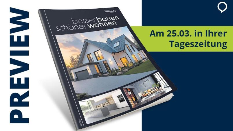 ,,besser bauen schöner wohnen" verbindet Wissen, Ideen und konkrete Lösungen für ein Zuhause, das sicher, nachhaltig und lebenswert ist. Bild: Agentur PR &amp; Content