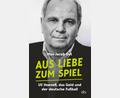 Bild: www.dtv.de
Uli Hoeneß, das Geld und der deutsche Fußball.