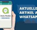 Bild: Marco Meier
Das Onetz ist auch mit einem Kanal für Weiden und den Landkreis Neustadt/WN beim Messenger Whatsapp vertreten.