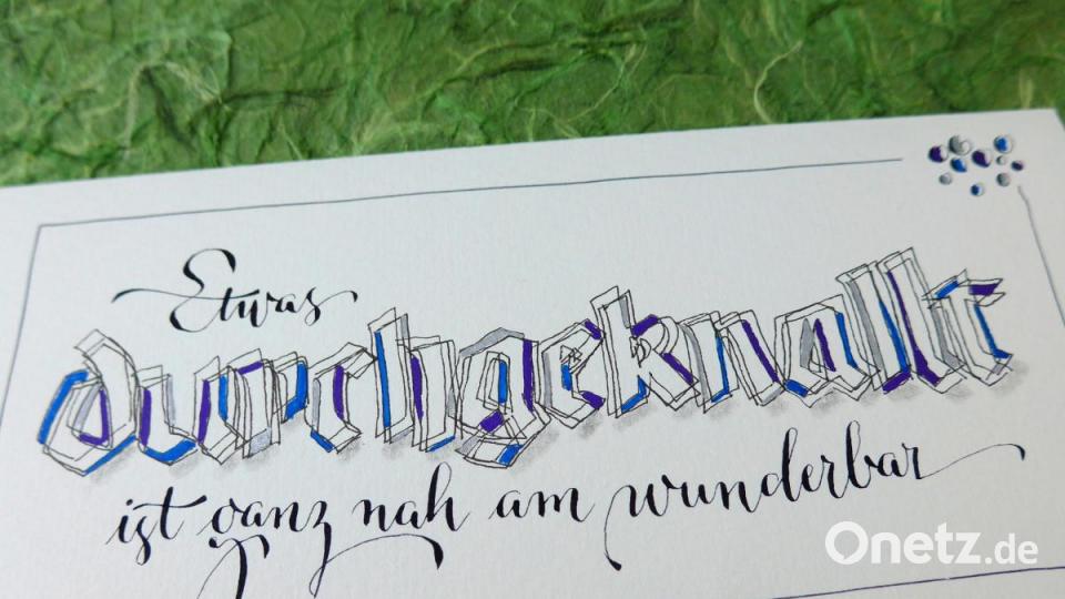 Schriftart: Outline mit Spitzfeder und als Blickfang eine „durchgeknallte“ Variation zur Schriftart Textura. Bild: mzi