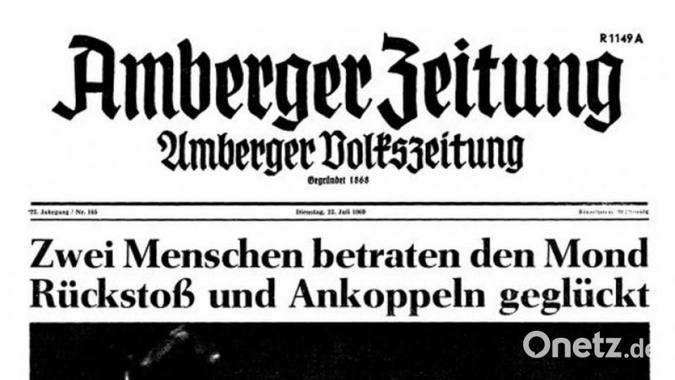 So berichtete die Amberger Zeitung am Dienstag, 22. Juli 1969, über die Mondlandung. Repro: Oberpfalz-Medien