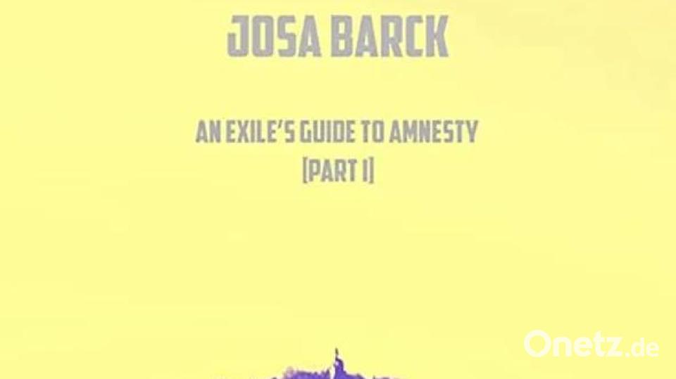 Josa Barck – An Exiles Guide To Amnesty, Part I (Pop-Up Rec) Bild: Pop-Up Rec