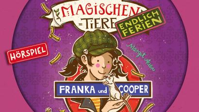 Oberpfalz-Medien verlost das Hörspiel “Endlich Ferien 8: Franka und Cooper“ aus der Reihe „Die Schule der magischen Tiere“.