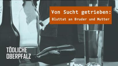 Grafik: Laura Fröhler
In der 36. Folge vom Podcast "Tödliche Oberpfalz" geht es um einen Mann, der seinen Bruder und die Mutter getötet hat.