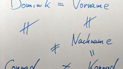 Bild: Dominik Konrad
Mein Nachname ist nicht mein Vorname. Das wird leider oft nicht deutlich.