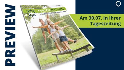 Bild: Agentur PR &amp; Content
„Ferienzeitung“ – die Beilage mit Ausflugstipps, Genussmomenten und Ideen für unvergessliche Ferien direkt vor der Haustür.