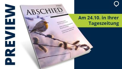 Bild: Agentur PR &amp; Content
„Abschied nehmen“ – die Beilage mit stillen Gedanken und hilfreichen Impulsen für schwere Zeiten.