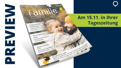 Bild: Agentur PR &amp; Content
„Abenteuer Familie“ – die Beilage mit spannenden Geschichten, hilfreichen Tipps und Freizeitideen für Klein und Groß.