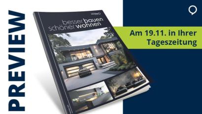 Grafik: Agentur PR &amp; Content
„besser bauen schöner wohnen“ – die Beilage mit Ideen, Trends und Tipps für alle, die ihr Zuhause durchdacht und zukunftsfähig gestalten wollen.