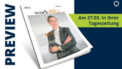 Bild: Agentur PR &amp; Content
Erfolg, Balance und Inspiration: Diese Ausgabe von „work:life“ zeigt, wie moderne Arbeitswelten, persönliche Stärke und bewusste Auszeiten zusammenspielen – für ein Leben im Gleichgewicht.