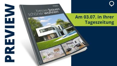 Bild: Agentur PR &amp; Content
Wie wir morgen wohnen? Nachhaltiger, smarter und mit mehr Lebensqualität. Die neue Ausgabe von "besser bauen – schöner wohnen" zeigt Ideen, Lösungen und Trends für ein Zuhause, das zum Leben passt.