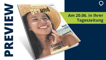 Bild: Agentur PR &amp; Content
Der Sommer lädt dazu ein, neue Energie zu tanken und Körper und Geist etwas Gutes zu tun. In dieser Ausgabe erwarten Sie spannende Beiträge rund um Gesundheit, Wohlbefinden und einen aktiven Lebensstil.