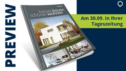 Grafik: Agentur PR &amp; Content Oberpfalz Medien
Ideen fürs Zuhause: „besser bauen, schöner wohnen“ verbindet praktische Tipps mit Inspiration rund ums Bauen, Sanieren und Einrichten.