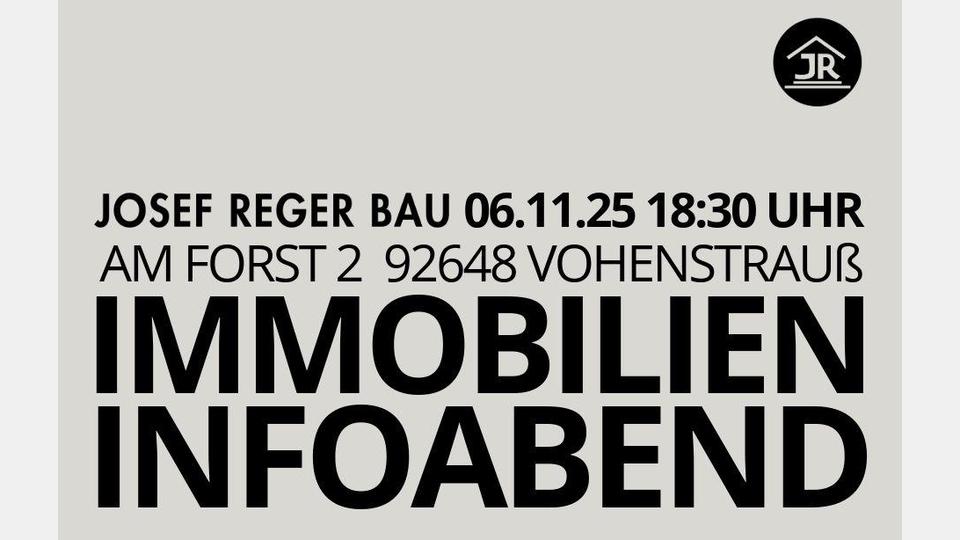 Immobilien Infoabend am 6. November um 18.30 Uhr bei Josef Reger Bau, Am Forst 2 in Vohenstrauß. Bild: bildraumwest